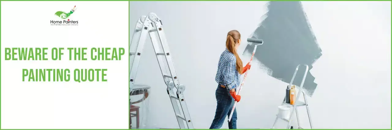 Beware of the Cheap Painting Quote banner