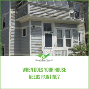 When Does Your House Needs Painting