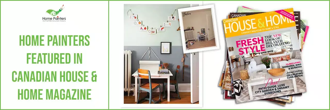 Home Painters Featured in Canadian House & Home Magazine banner