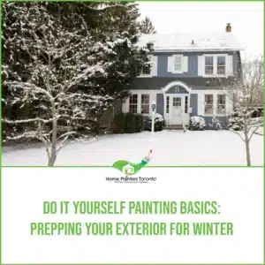 Do It Yourself Painting Basics - Prepping Your Exterior For Winter