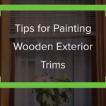 tips for painting wooden exterior trims