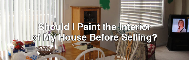 Should I Paint the Interior of My House Before Selling
