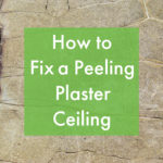 Featured Image - How to Fix a Peeling Plaster Ceiling