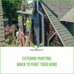 Exterior Painting When to Paint Your Home featured