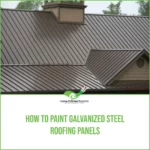 How To Paint Galvanized Steel Roofing Panels Image