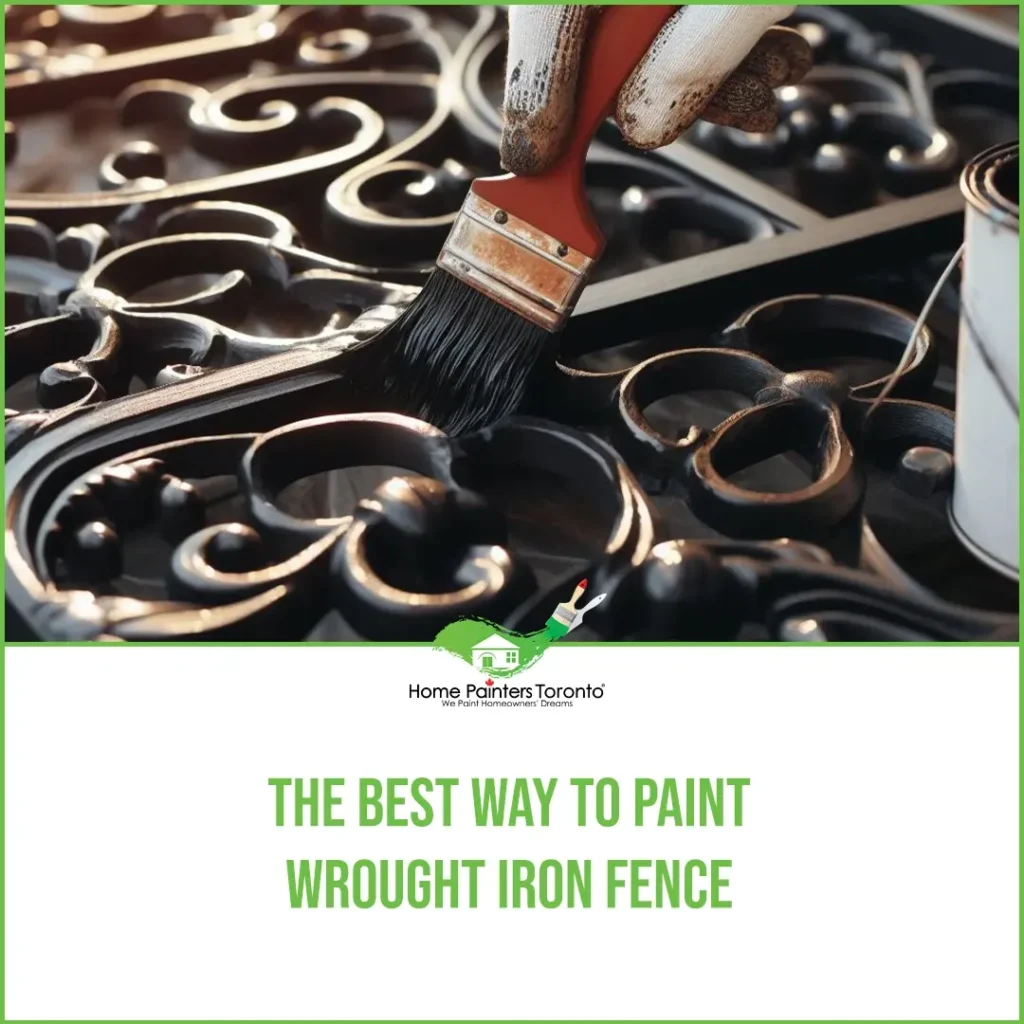 The Best Way To Paint Wrought Iron Fence