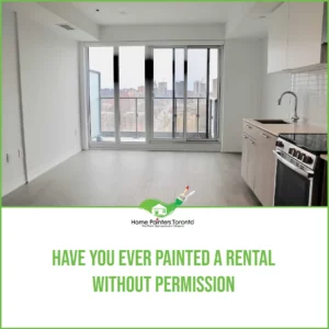 Have You Ever Painted A Rental Without Permission Image