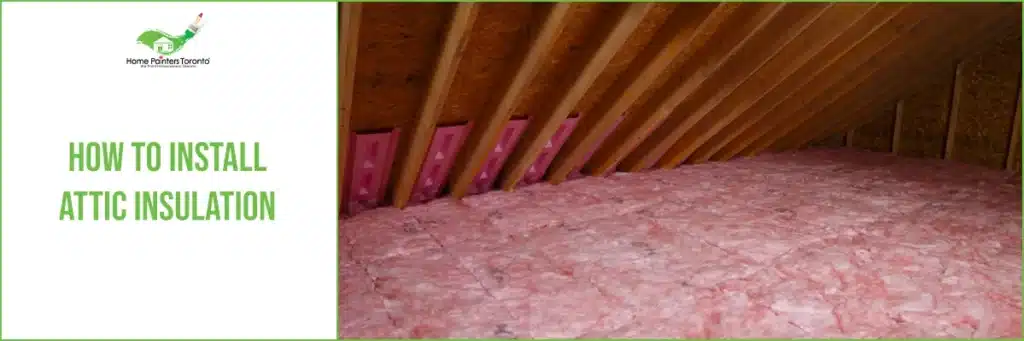 How To Install Attic Insulation