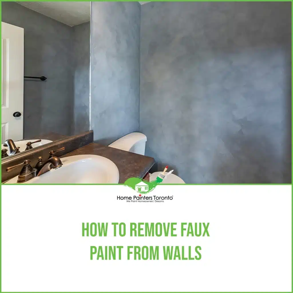 How To Remove Faux Paint From Walls