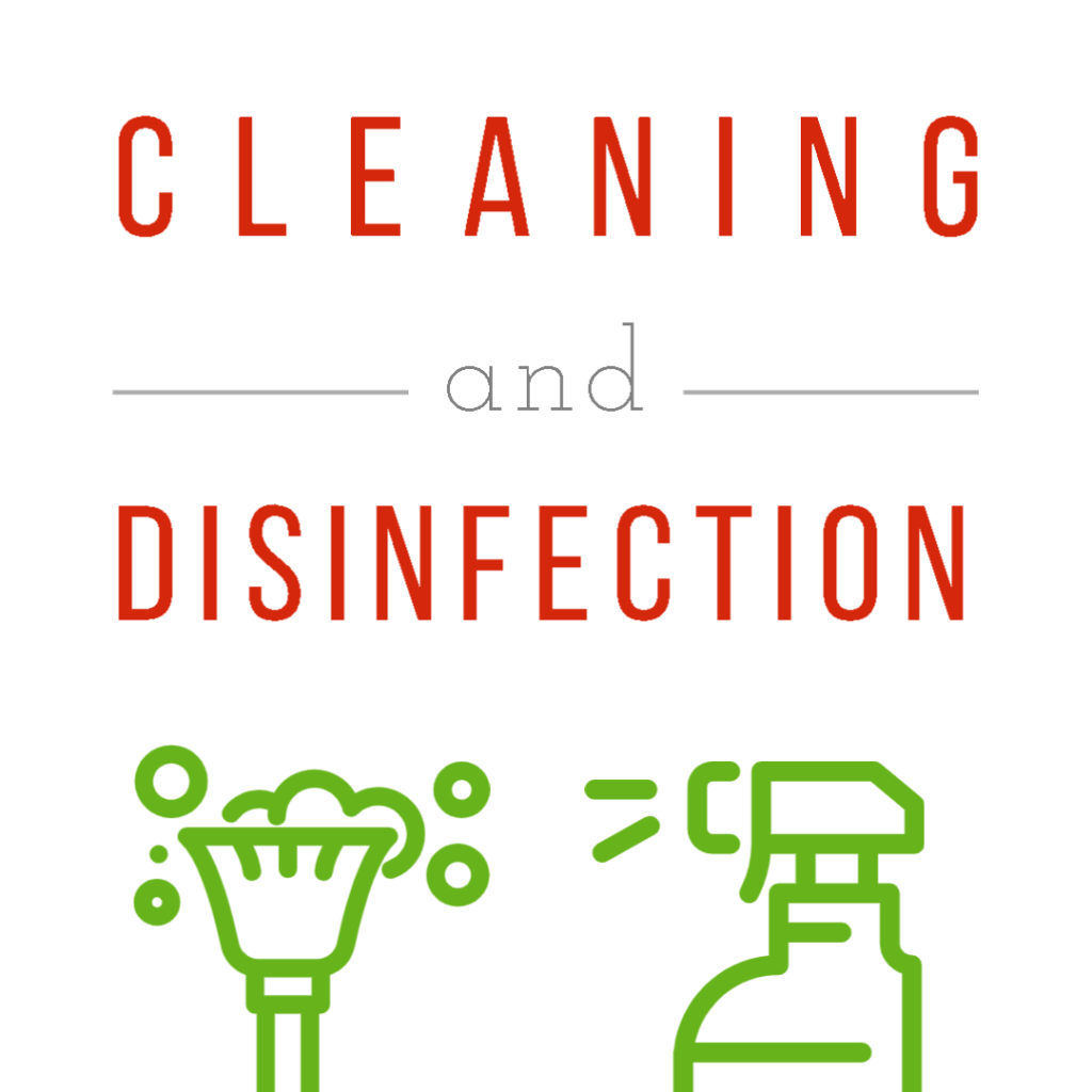Cleaning and Disinfection
