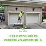 questions you must ask when hiring a painter