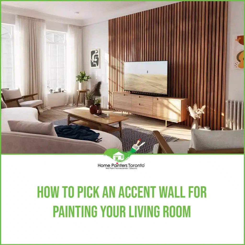 How to Pick an Accent Wall for Painting Your Living Room