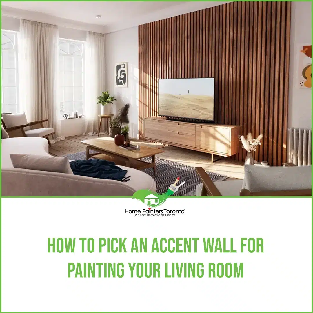How to Pick an Accent Wall for Painting Your Living Room - HPT