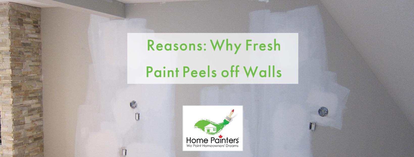 home painters - paint peels of wall