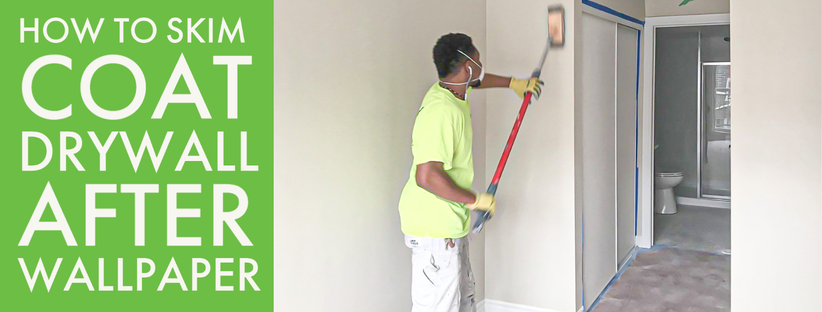 How to Skim Coat Drywall After Wallpaper - Home Painters Toronto
