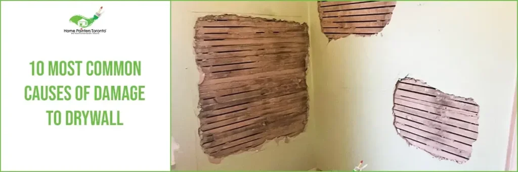 10 Most Common Causes of Damage to Drywall