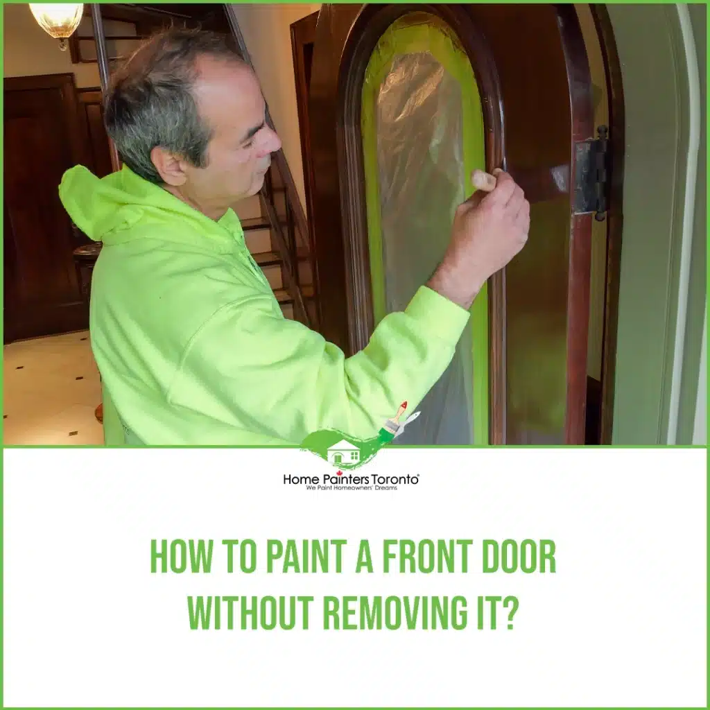 How To Paint A Front Door Without Removing It?
