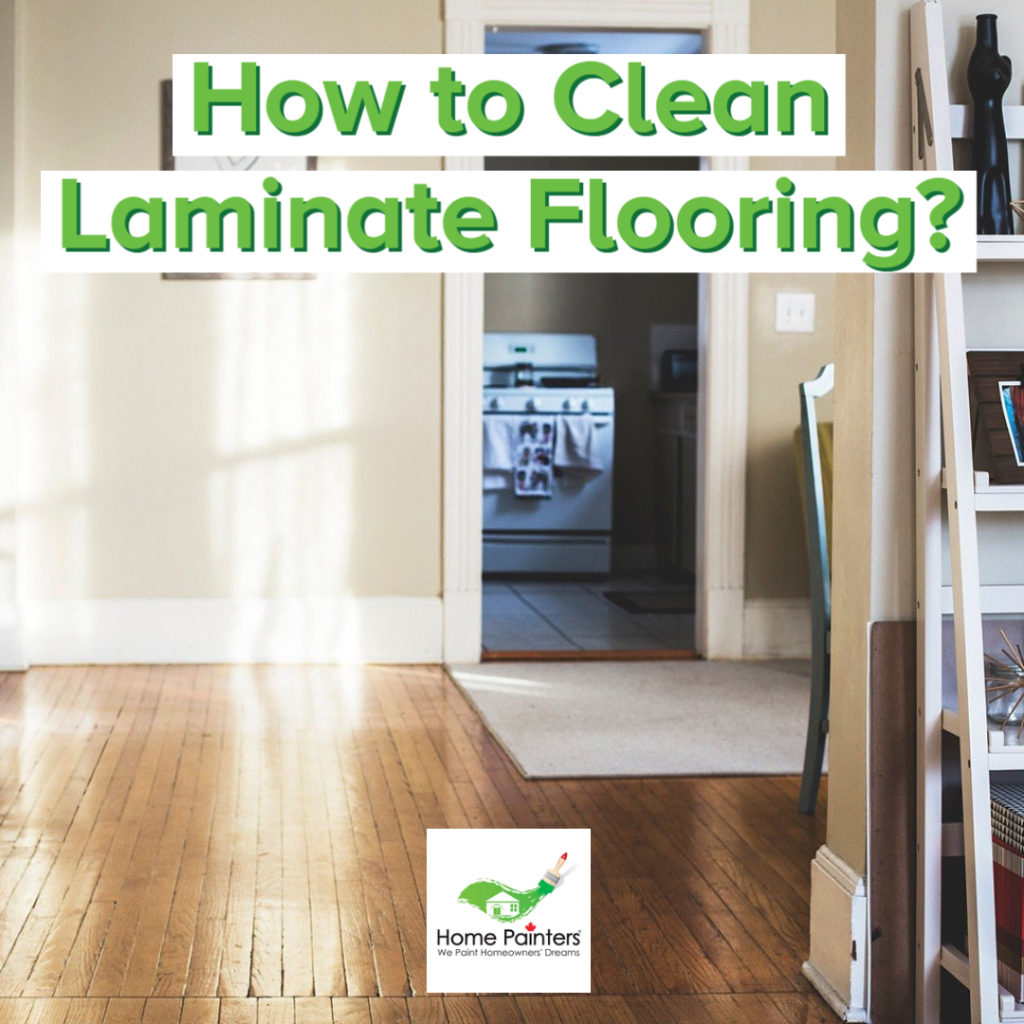 How to clean Laminate flooring? by home painters toronto