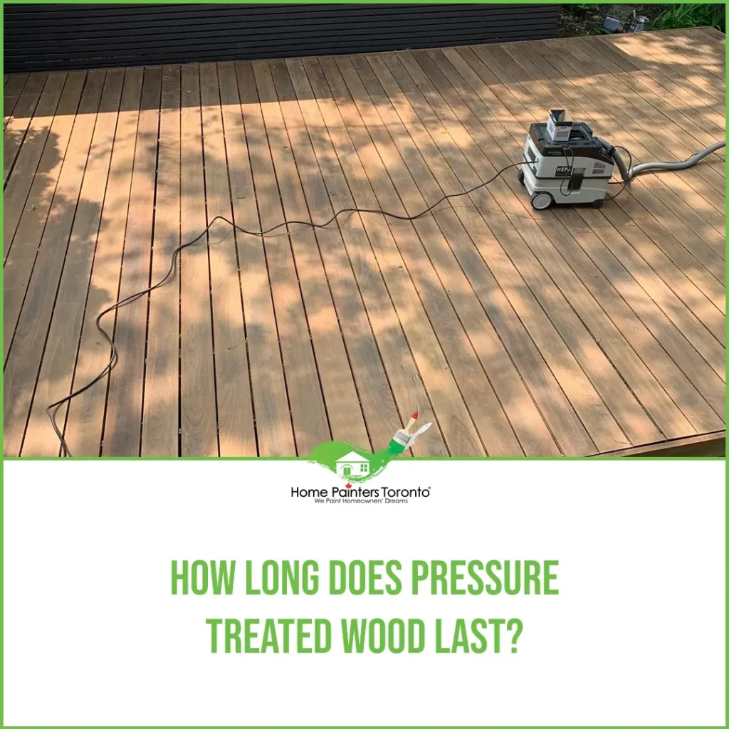 How Long Does Pressure Treated Wood Last featured