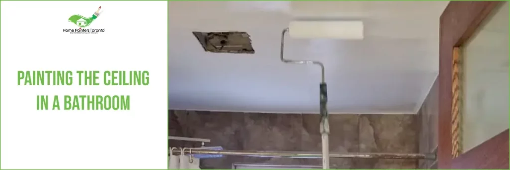 Painting The Ceiling In A Bathroom