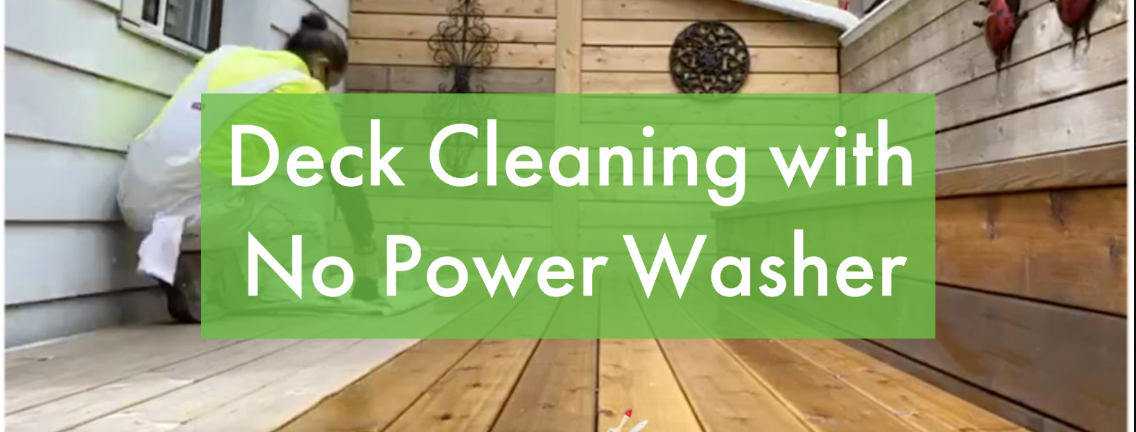 Step By Step Instructions Clean A Deck Without A Power Washer