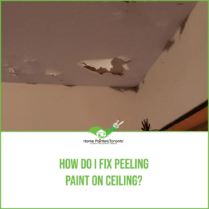How Do I Fix Peeling Paint On Ceiling?