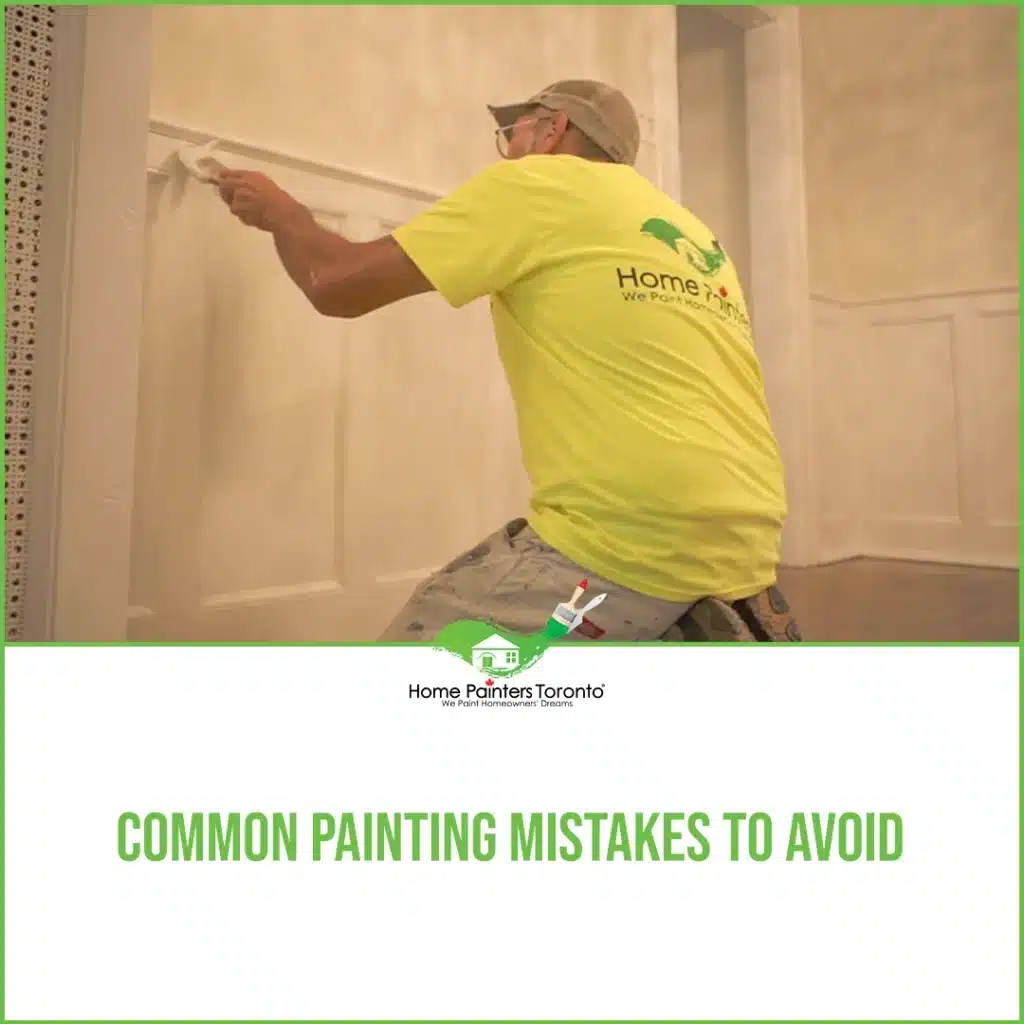 Common Painting Mistakes To Avoid