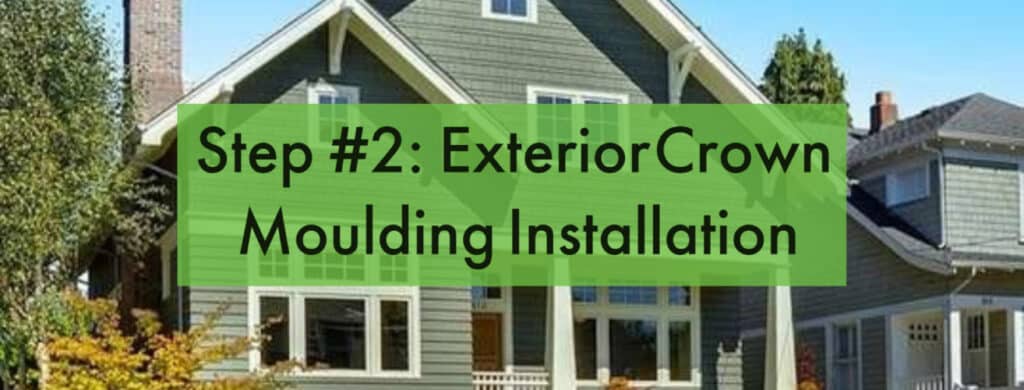 Exterior Crown Moulding Installation