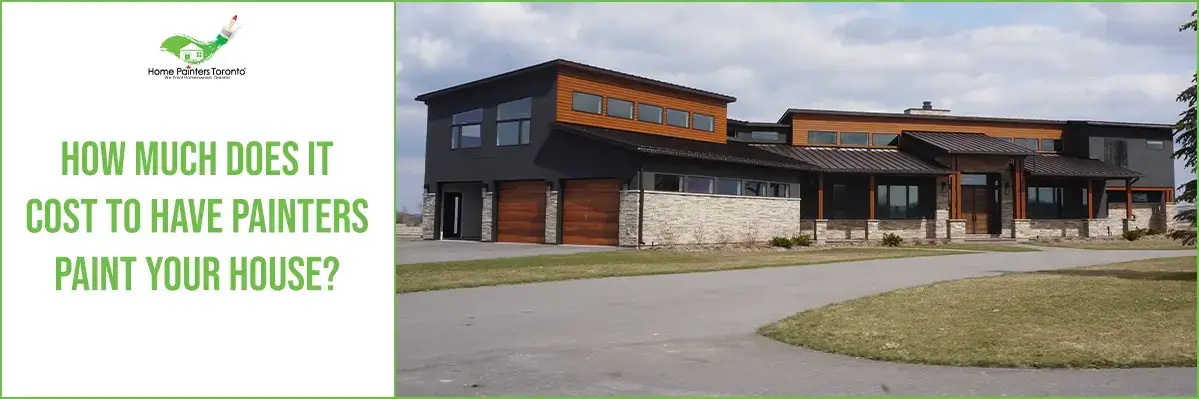 How Much Does It Cost To Have Painters Paint Your House?