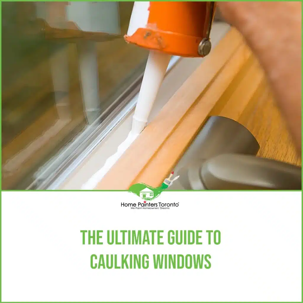 The Ultimate Guide To Caulking Windows