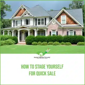 How To Stage Yourself For Quick Sale