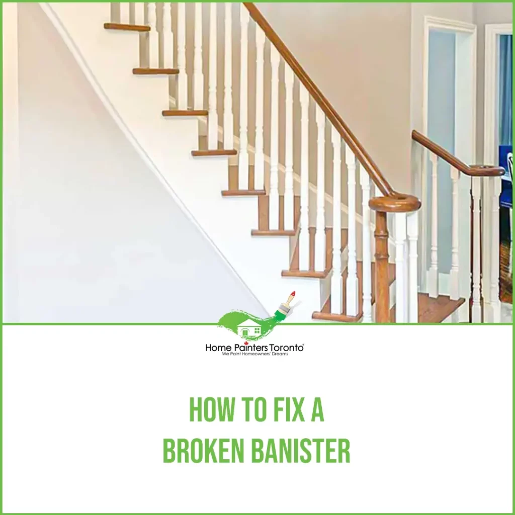 How To Fix A Broken Banister