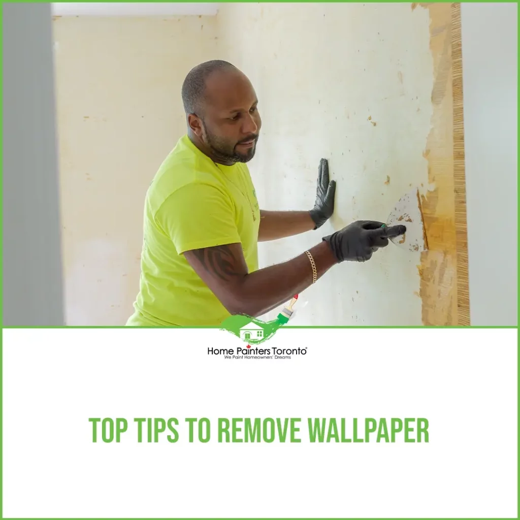 Top Tips To Remove Wallpaper