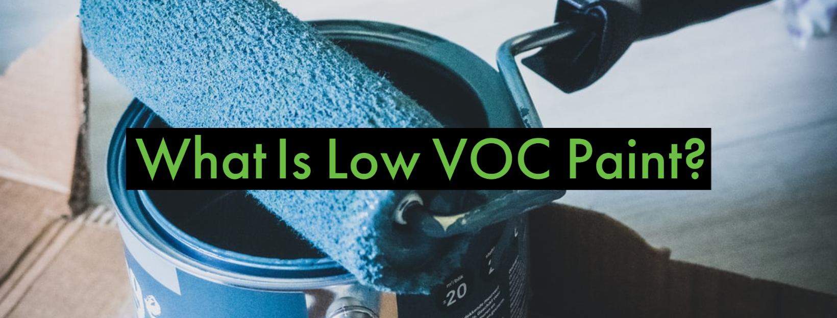 Should You Use Low VOC Paint Or Zero VOC Paint? HPT Blog