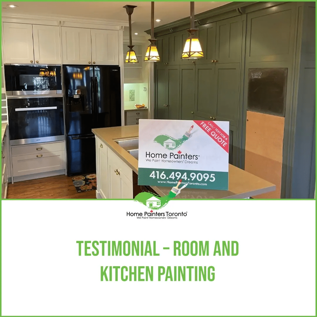 Room and Kitchen Painting Home Painters Toronto Testimonial