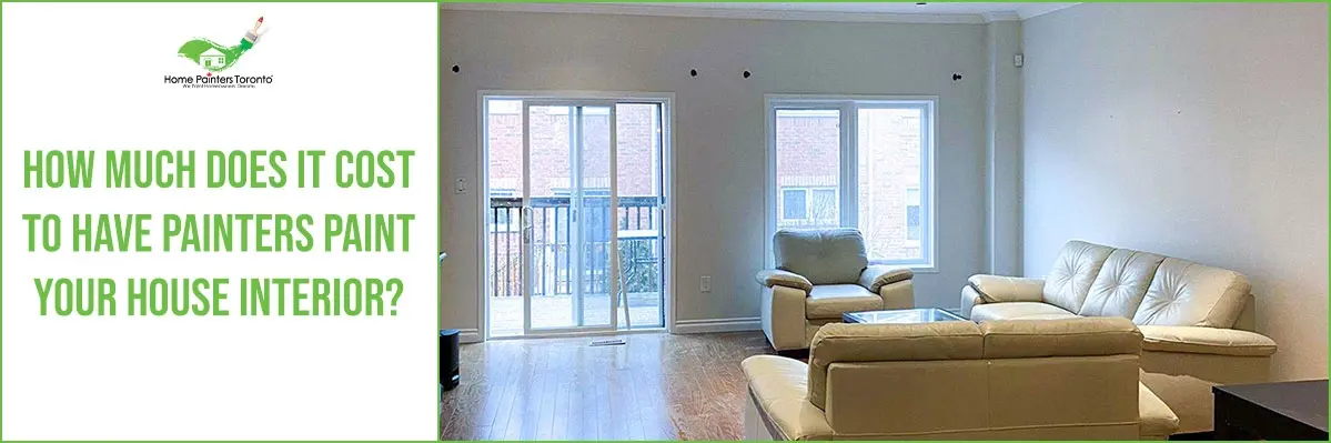 How Much Does It Cost To Have Painters Paint Your House Interior banner