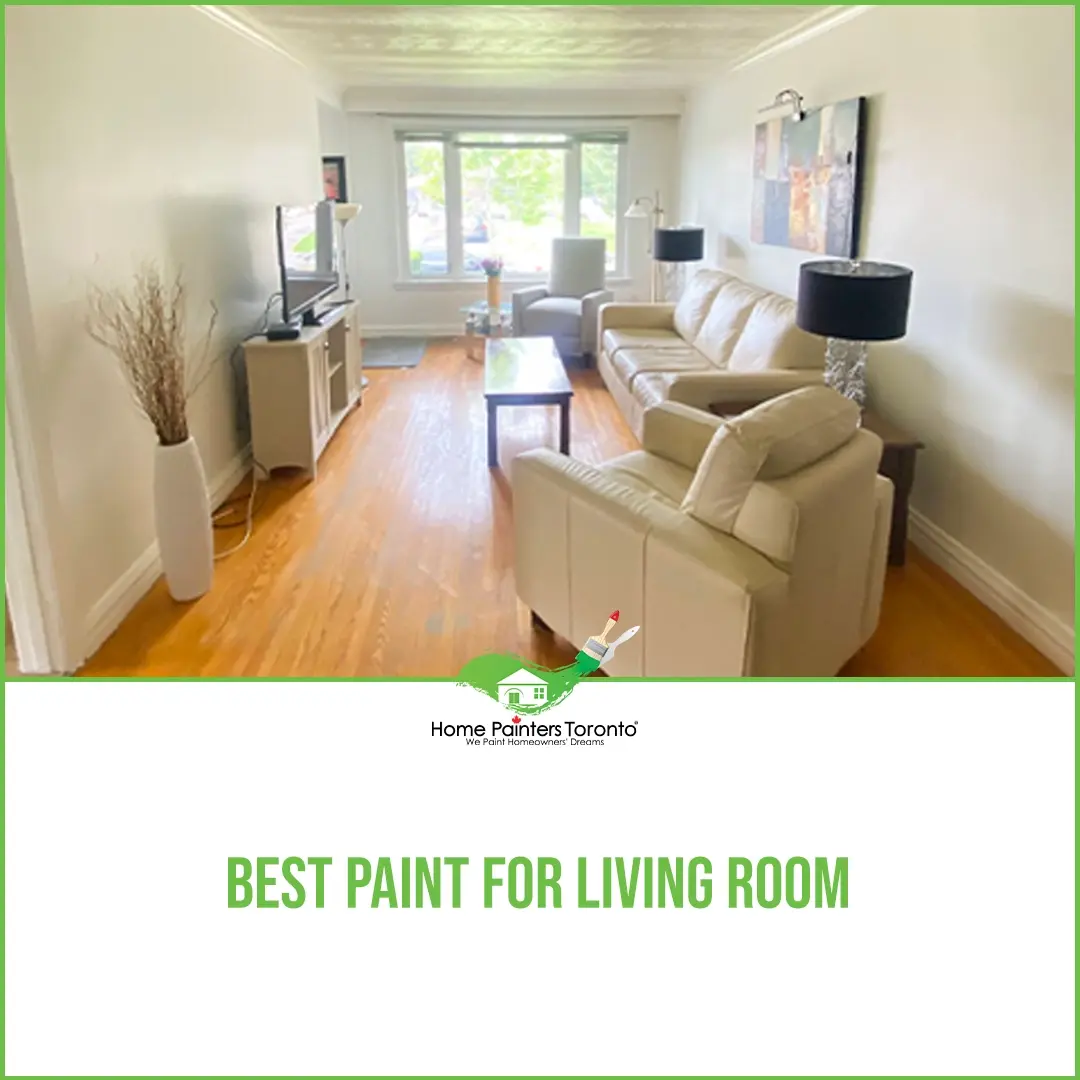 Best Paint For Living Room Home Painters Toronto