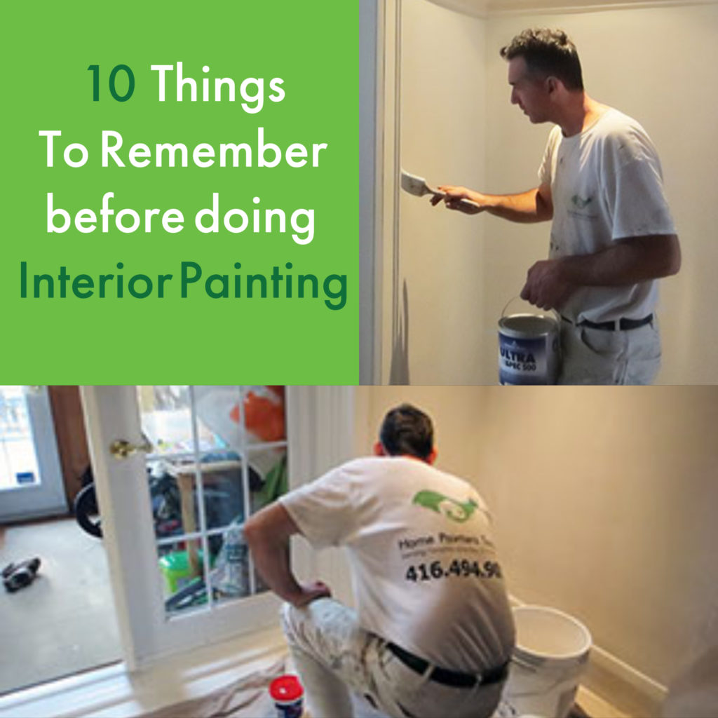 You need to remember the things before doing interior painting