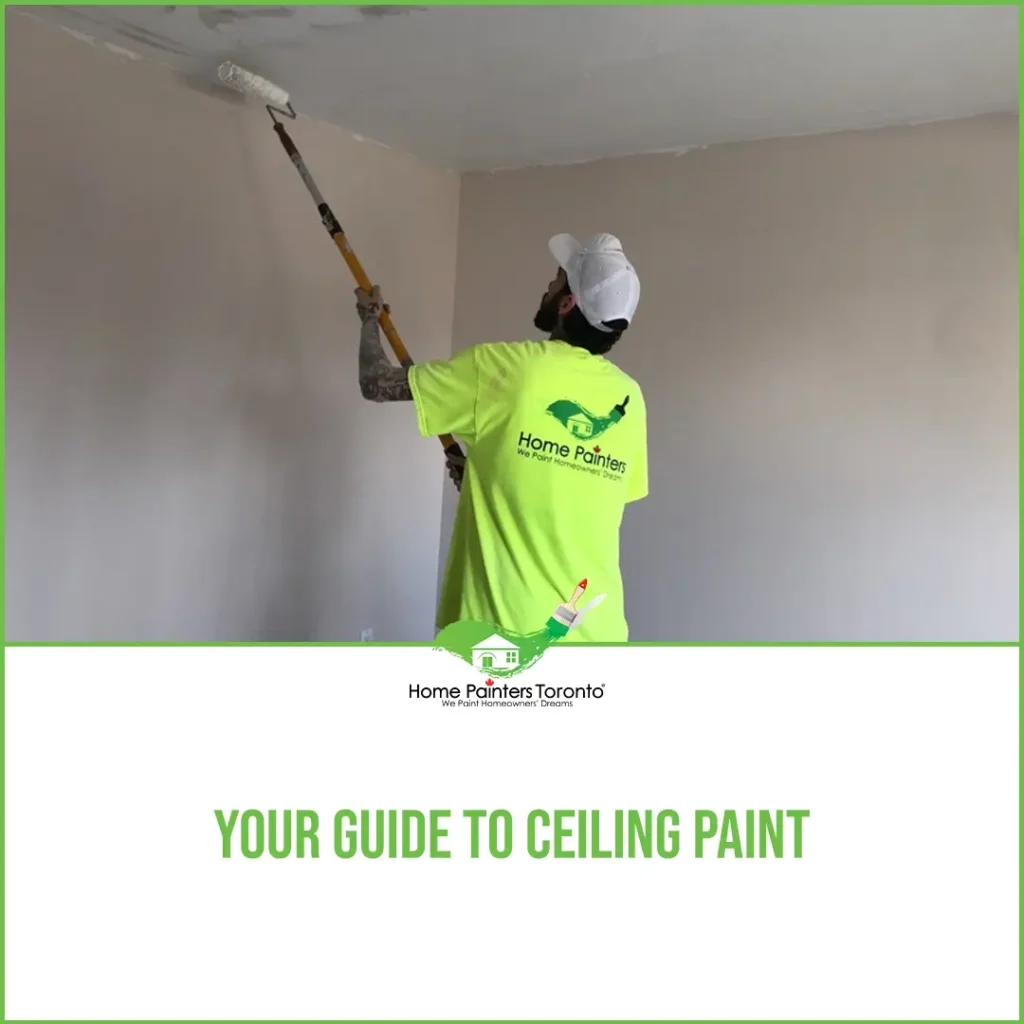 Your Guide To Ceiling Paint