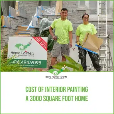 Cost of Interior Painting a 3000 Square Foot Home