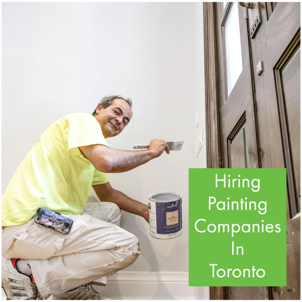 Hiring Painting Companies In Toronto