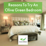 Reasons to try an olive green bedroom