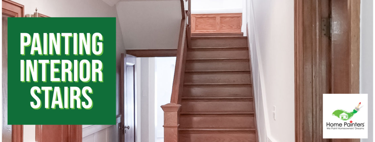 Painting Interior Stairs Home Painters Toronto