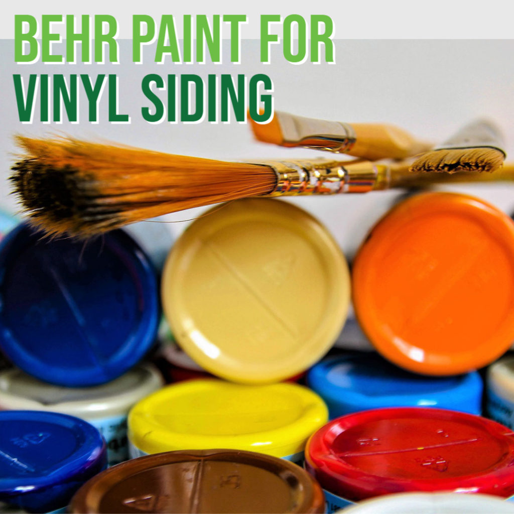 Behr Paint for Vinyl Siding