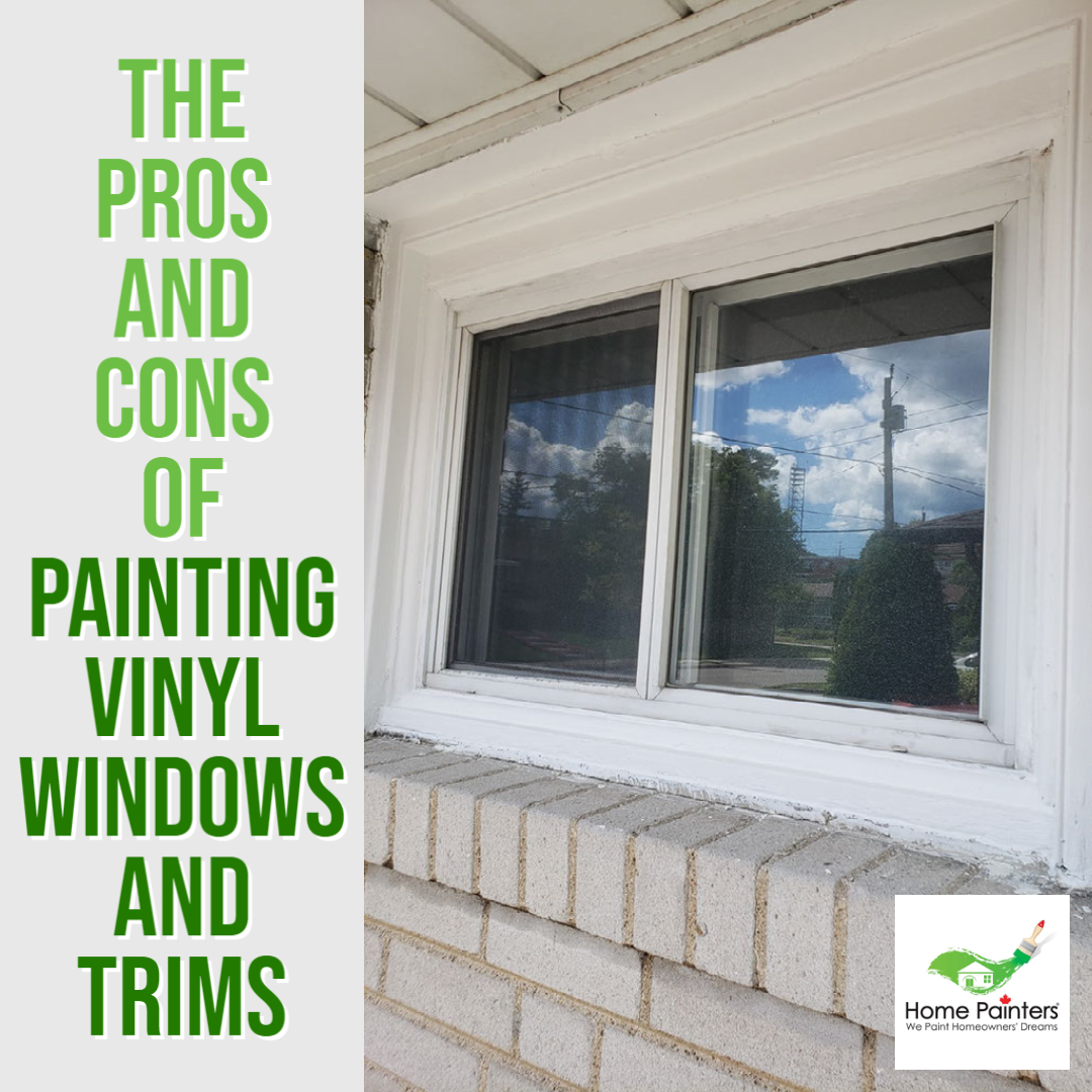 The Pros and Cons of Painting Vinyl Windows and Trims HPT