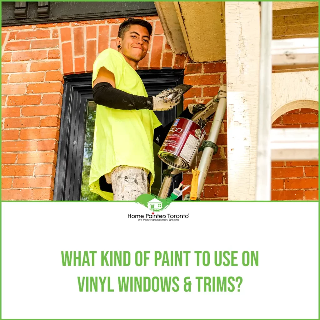 What Kind of Paint to Use on Vinyl Windows & Trims featured