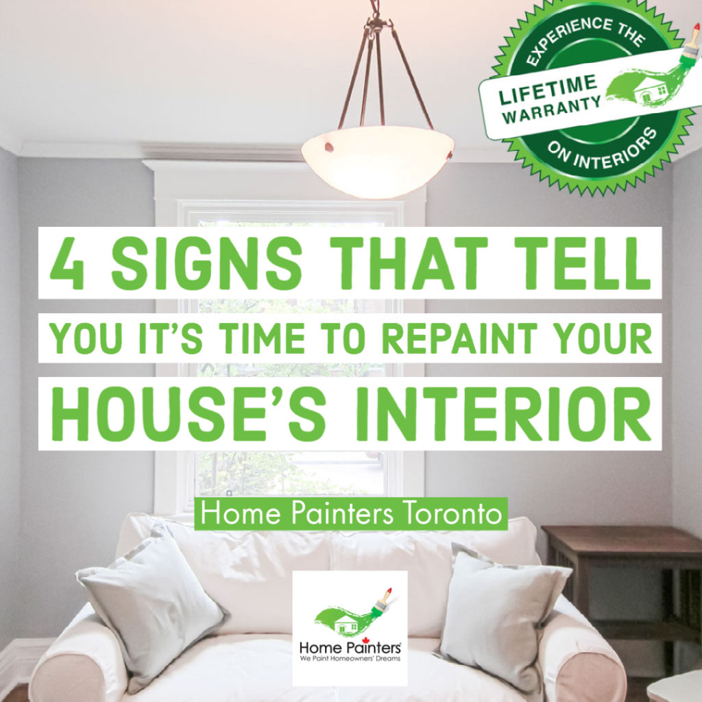 4 Signs that tell you it’s time to repaint your house’s Interior