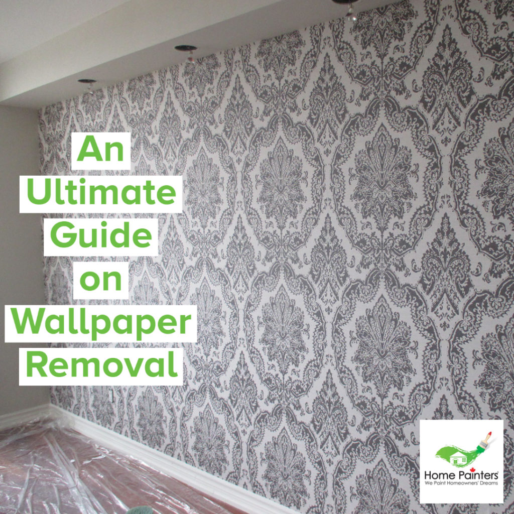 An Ultimate Guide on Wallpaper Removal (1)