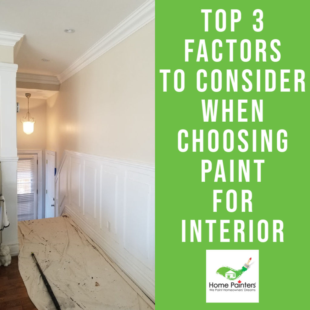 Top 3 Factors to Consider When Choosing Paint for Interior (1)
