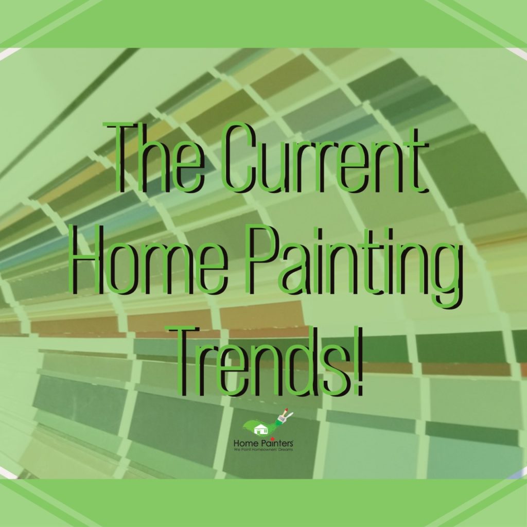 Current Home Painting Trends
